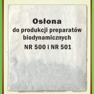 Osłona do produkcji preparatów biodynamicznych NR 500 i 501